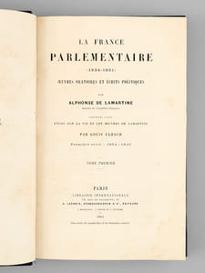 La France parlementaire (1834-1851) , oeuvres oratoires et écrits politiques, précédés d'une étude sur la vie et les oeuvres Lamartine par Louis Ulbach (6 tomes, complet)