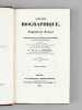 Annuaire biographique, ou Supplément Annuel et continuation de toutes les Biographies ou Dictionnaires historiques (2 tomes, complet) . HENRION, ...