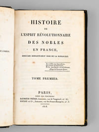 Histoire de l'esprit révolutionnaire des nobles de France sous les soixante-huit rois de la monarchie (2 tomes, complet)