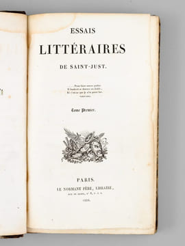 Essais littéraires de Saint-Just (2 tomes, complet). SAINT-JUST [ Godard d'Aucourt de Saint-Just, Claude (1769-1826) ]