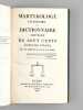 Martyrologe littéraire ou dictionnaire critique de sept cents auteurs vivans, par un hermite qui n'est pas mort.. Anonyme [ MENEGAUT, A. -P. F. ]
