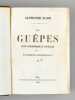 Les Guêpes, revue philosophique et littéraire des évènements contemporains (numéros 1 à 52, reliés en 2 volumes). KARR, Alphonse 