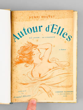 Autour d'Elles - Le Lever ; Le Coucher. BOUTET, Henri ; SYLVESTRE, Armand (préf.)