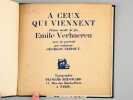 A Ceux qui viennent - Poème inédit de feu Emile Verhaeren, avec un portrait par monsieur Georges Tribout. VERHAEREN, Emile