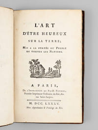 L'Art d'être Heureux sur la Terre ; Mis à la portée du Peuple de Toutes les Nations [ Edition originale ]