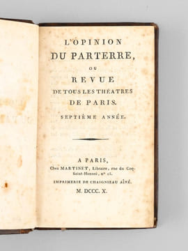 L'Opinion du Parterre, ou Revue de tous les Théatres de Paris. Septième année. Anonyme ; [ LEMAZURIER, Pierre-David ; PILLET, Fabien  ]
