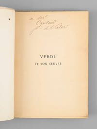 Verdi et son oeuvre [ Edition originale - Livre dédicacé par l'auteur ]