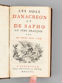Les Odes d'Anacreon et de Sapho en vers françois par Le Poëte sans fard.