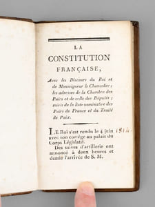 La Constitution Française, avec les Discours du Roi et de Mgr le Chancelier ; Les Adresses de la Chambre des Pairs et de celle des Députés ; Suivis de la liste nominative des Pairs de France, et du Traité de Paix signé à Paris le 30 mai 1814