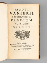 Jacobi Vanierii e Societatis Jesu ; Praedium Rusticum (2 Tomes - Complet) [ Edition originale ] [ Suivi de : ] Les Colombes du Père Vanière, Jésuite, Traduites en vers françois [Suivi de :] Apes