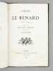 Le Renard (Reineke Fuchs). GOETHE ; GRENIER, Edouard (trad.) ; KAULBACH (ill.)