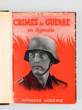 Crimes de guerre en Agenais [ exemplaire dédicacé par l'auteur ]. BRISSAUD, Jacques