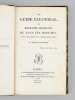 Le Guide Electoral, ou Biographie Législative de tous les Députés, depuis 1814 jusques et y compris 1818 à 1819 [ Edition originale ]. BRISSOT-THIVARS