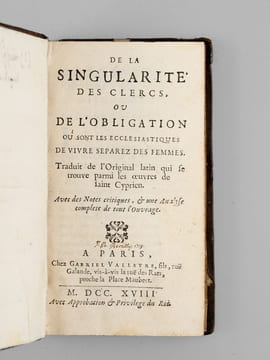 De la Singularité des Clercs, ou De l'Obligation où sont les Ecclesiastiques de Vivre Separez des Femmes. Traduit de l'Original latin qui se trouve ...