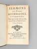 Sermons du Père Bourdaloue, de la Compagnie de Jésus, pour les Festes des Saints, et pour des Vestures & Professions Religieuses (2 Tomes - Complet). ...