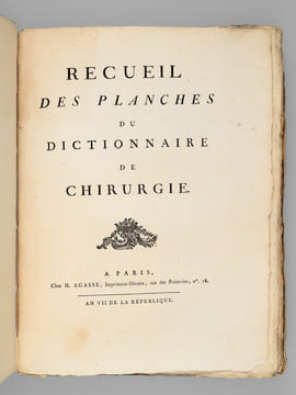 Encyclopédie Méthodique. Chirurgie (2 Tomes de Dictionnaire de Chirurgie et d'Explication des Planches et 1 Vol. de Planches - Complet) [ Edition ...