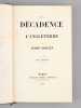 De la Décadence de l'Angleterre (2 Tomes - Complet) [ Edition originale ]. LEDRU-ROLLIN, Alexandre