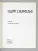 [ Catalogue d'Exposition : ] William S. Burroughs. Exposition 23 Mars / 21 Avril 1990. Galerie K 19, rue Guénégaud, Paris. BURROUGHS, William S.