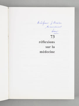 [ Lots de 5 livres dédicacés ] 75 réflexions sur la médecine 1989-1992 ; Temps et médecine, 50 réflexions (1998) ; 113 Réflexions sur la médecine ...