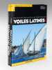 Bâteaux des côtes de France : 1. Voiles latines - Renaissance des bâteaux de Méditerranée ; 2. Voiles Atlantiques - Gironde, Pertuis charentais, ...