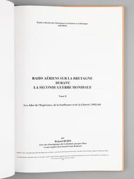 Raids aériens sur la Bretagne durant la Seconde Guerre Mondiale (Tome 2 seul) : Les Ailes de l'Espérance,, de la Souffrance et de la Liberté ...