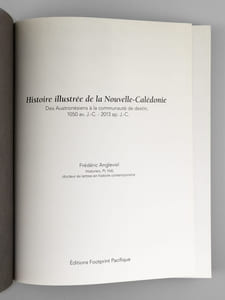 Histoire illustrée de la Nouvelle-Calédonie - Des Austronésiens à la Communauté de Destin, 1050 avant J.- C. - 2013 apres J.C.