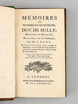 Mémoires de Maximilien de Béthune, Duc de Sully, Ministre de Henri IV (10 Tomes - Complet) Mise en ordre, avec des Remarques, par Mr. L.D.L.D.L.. ...