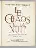 Le Chaos de la Nuit. Lithographies originales de Marti Bas [ Edition originale ]. MONTHERLANT, Henry de ; MARTI BAS