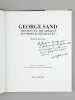 George Sand - Dessins et aquarelles "Les Montagnes bleues" [ Livre dédicacé par l'auteur ]. BERNADAC, Christian ; LALANCE, Raymond (photos)