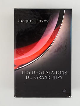 Les dégustations du Grand Jury (Volumes 1 à 5, sous emboîtage commun) : 1. Les grands Bordeaux 1976, Les grands Champagnes 1976 ; 2. Les Grands ...