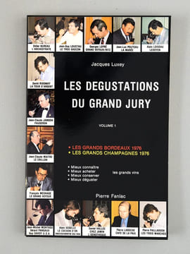 Les dégustations du Grand Jury (Volumes 1 à 5, sous emboîtage commun) : 1. Les grands Bordeaux 1976, Les grands Champagnes 1976 ; 2. Les Grands ...