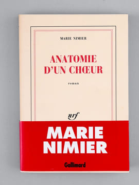 Anatomie d'un choeur - roman [ Livre dédicacé par l'auteur ]. NIMIER, Marie