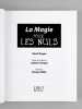 La Magie pour les nuls [ Livre dédicacé par l'auteur - adaptateur ]. POGUE, David ; BILIS, Bernard (adapt.)