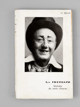 Les Fratellini. Histoire de trois clowns [ Exemplaire dédicacé par Paul Fratellini ]. MARIEL, Pierre ; FRATELLINI, Paolo ; COPEAU, Jacques