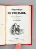 Physiologie de l'Ecolier [Edition originale ]. OURILLAC, Edouard ; GAVARNI (ill.)