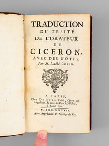 Traduction du Traité de l'Orateur de Cicéron, avec des Notes par M. l'Abbé Colin