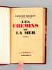 Les Chemins de la Mer [ Livre dédicacé par l'auteur ]. MAURIAC, François