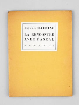 La Rencontre avec Pascal suivi de L'isolement de Barrès [ Edition originale - Exemplaire sur Japon ] . MAURIAC, François