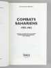 Combats sahariens 1955-1962 - Sahara Algérien, Atlas saharien, Mauritanie, Sahara espagnol, Sud tunisien [ livre signé par l'auteur ]. RENAUD, ...