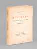 Réflexes. Les Oeuvres d'Art. Les Paysages. Sports. Suivis de La Porte de Corail. [ Edition originale - Livre dédicacé par l'auteur à André Maurois ]. ...