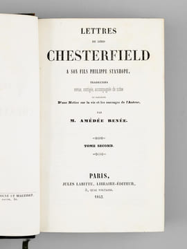 Lettres de Lord Chesterfield à son fils Philippe Stanhope (2 Tomes - Complet). CHESTERFIELD, Philip Dormer STANHOPE Lord ; (RENEE, Amédée)