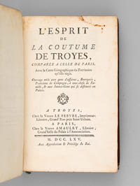 L'Esprit de la Coutume de Troyes, comparée à celle de Paris.  Avec la Carte Géographique du Territoire qu'elle régit. 