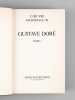 L'Oeuvre graphique de Gustave Dor&eacute;. Tome 2. DORE, Gustave