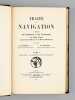 Traité de Navigation à l'usage des Capitaines et des Lieutenants au Long Cours et des Elèves-Officiers de la Marine Marchande. Tome I : Point Estimé - ...