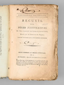 Recueil des Pièces Justificatives de l'Acte énonciatif des crimes de Louis Capet, Réunies par la Commission des Vingt-Un. Pièces comprises au premier ...