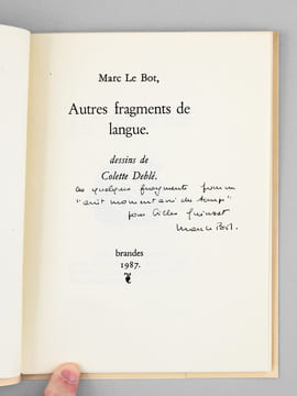 Autres fragments de langue [ édition originale, exemplaire signé par l'auteur ]. LE BOT, Marc ; Deblé, Colette (ill.)