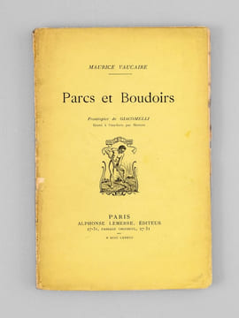 Parcs et Boudoirs [ Edition originale - Livre dédicacé par l'auteur ]. VAUCAIRE, Maurice