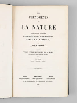 Les Phénomènes de la Nature, leurs lois et leurs applications aux Arts et à l'Industrie, d'après le Dr. W. F. A. Zimmermann, par le Dr. H. Valerius (2 ...