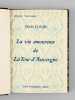 La vie amoureuse de La Tour d'Auvergne [ Edition originale ] . LE GOFFIC, Charles