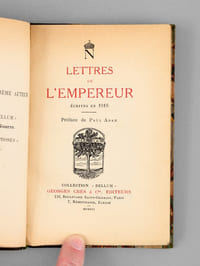 Lettres de l'Empereur écrites en 1916 [ Edition originale ]